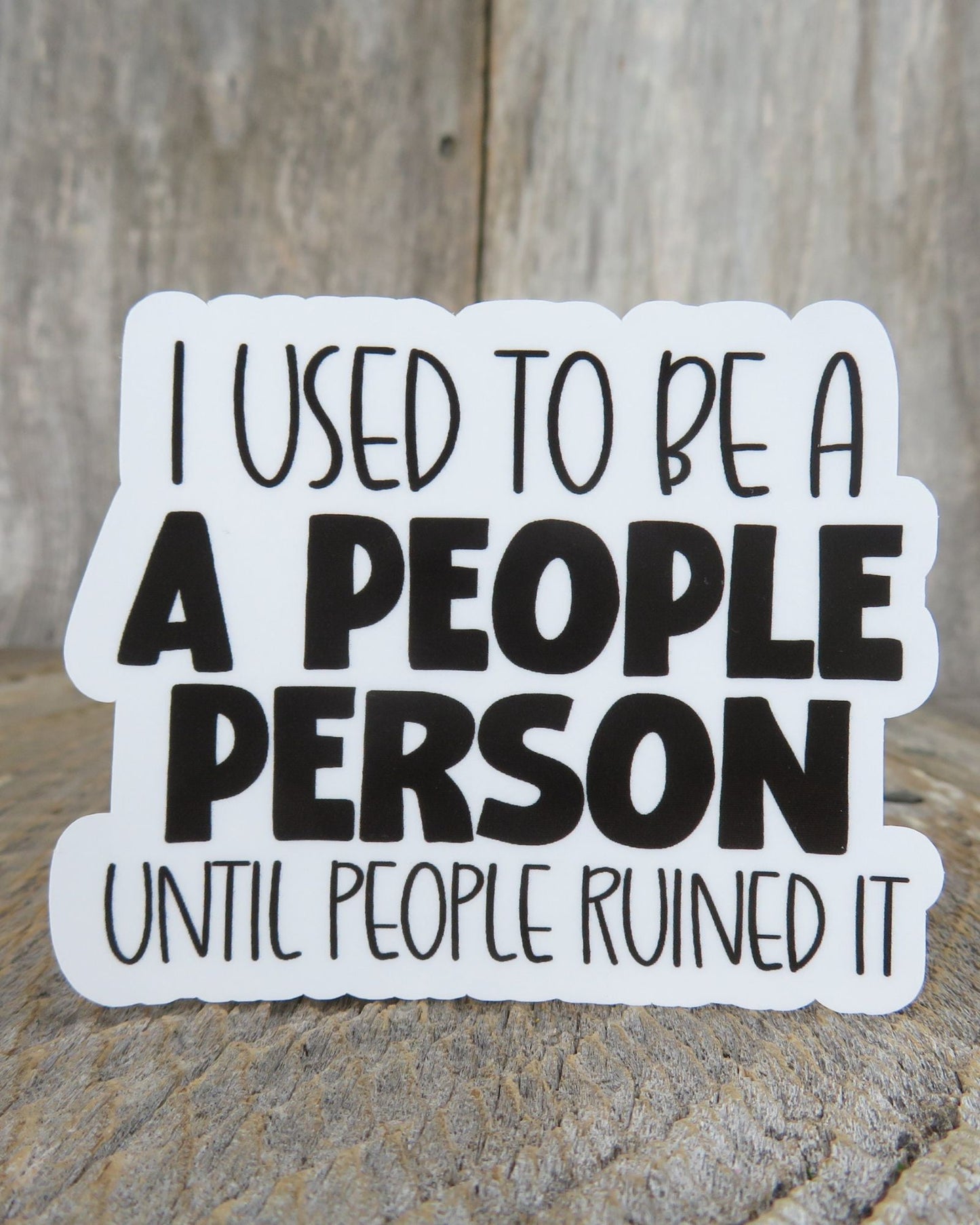 I Used To Be A People Person Sticker Antisocial Funny Sarcastic Water Bottle