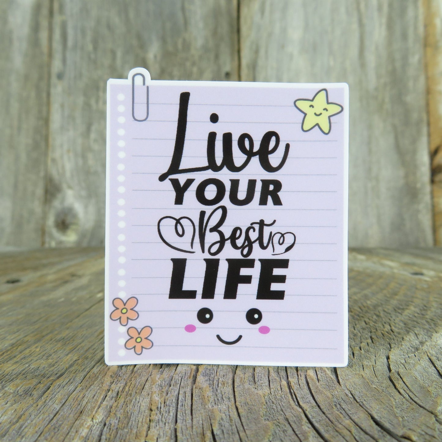 Live Your Best Life Sticker Post It Note Full Color Positive Saying Water Bottle