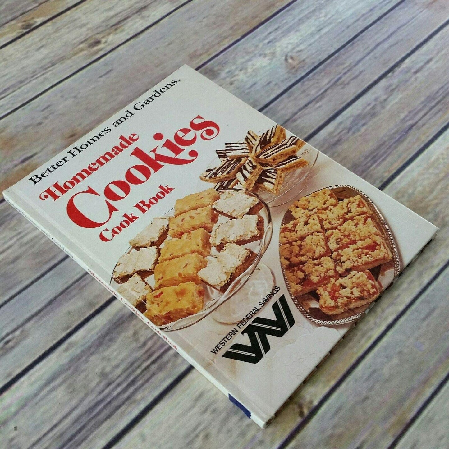 Vintage Cookbook Homemade Cookies Recipes 1978 Better Homes and Gardens 219 Cookie Recipes Western Federal Savings Hardcover NO Dust Cover