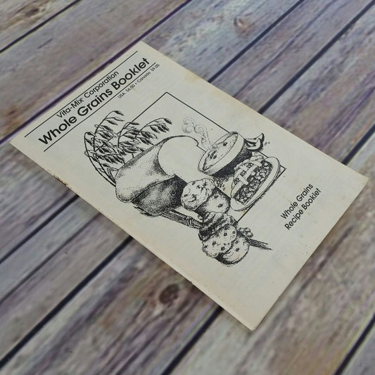 Vita Mix Cookbook Whole Grains Booklet Recipes VitaMix 1999 Paperback Promo Booklet Pamphlet