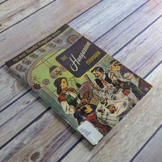 Vtg The Hungarian Cookbook Culinary Arts 151 Most Flavorful Hungarian Recipes 1954 Paperback Booklet