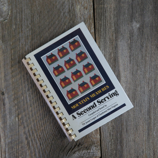 Vintage West Virginia Cookbook Charleston Junior League Mountain Measures a Second Serving 1997 - At Grandma's Table