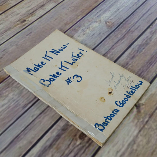 Vintage Cookbook Make It Now Bake it Later #3 Barbara Goodfellow Handwritten 1964