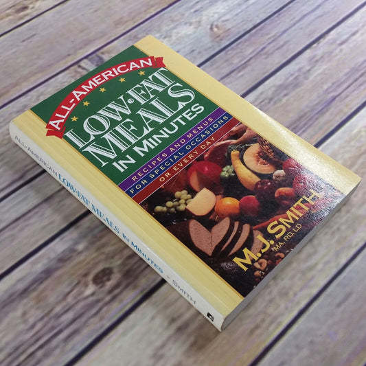Vintage Cookbook All American Low Fat Meals in Minutes 1990 M.J. Smith