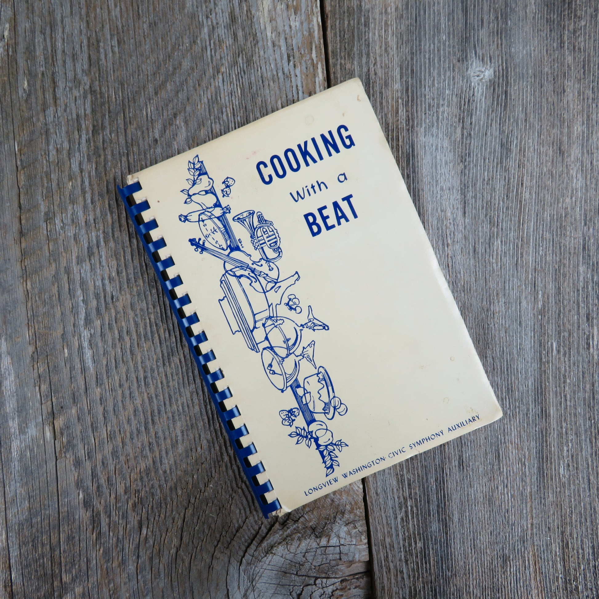 Vintage Washington Cookbook Longview Civic Symphony Auxiliary Cooking with a Beat Band 1976 - At Grandma's Table