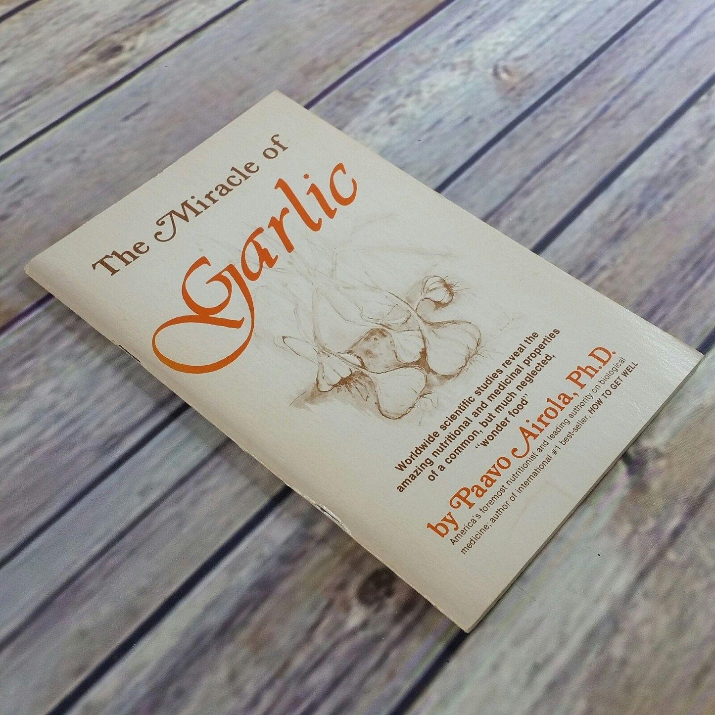 Vintage Cookbook The Miracle of Garlic 1978 First Print Paperback Booklet Paava Airola Nutritional and Medicinal