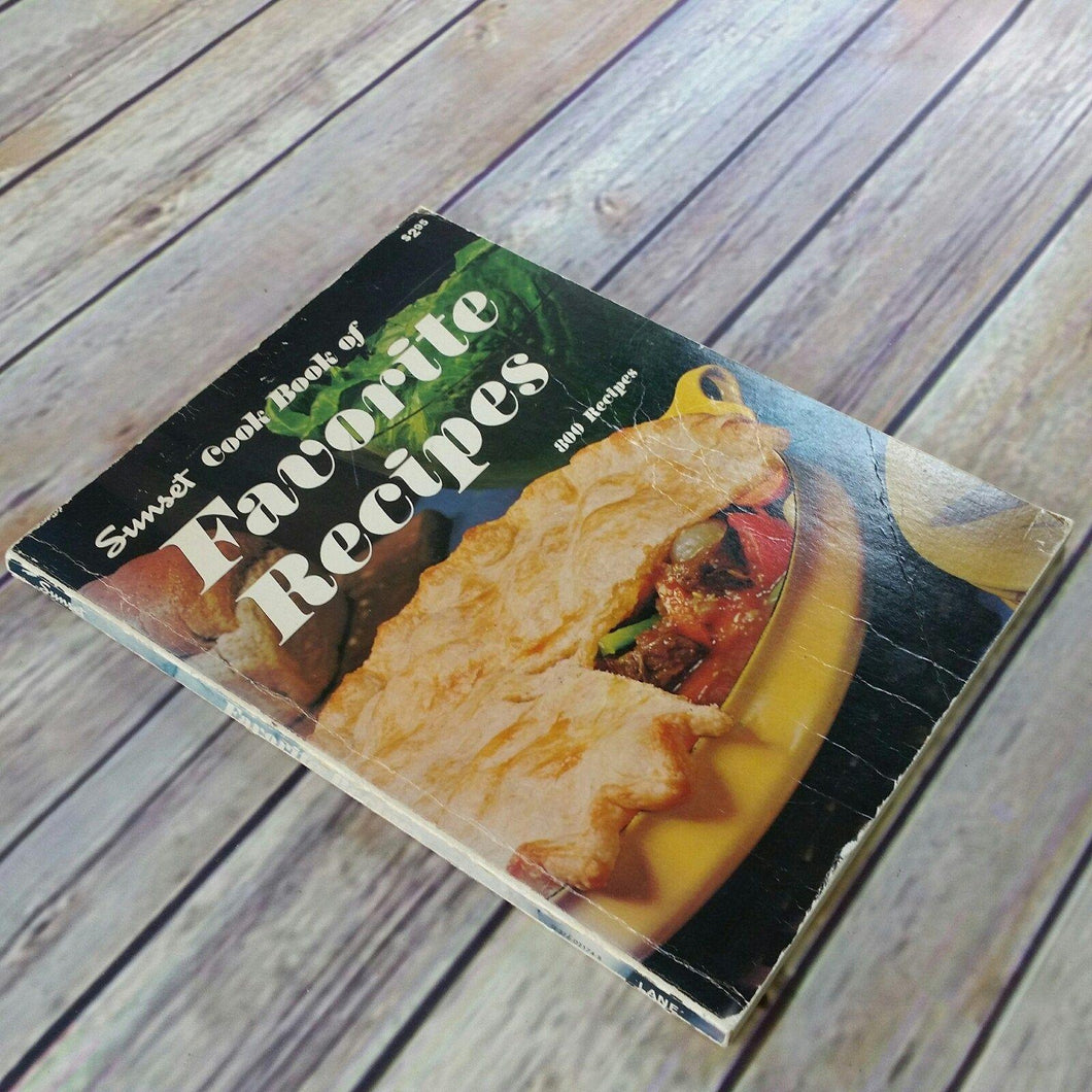 Vintage Cookbook Sunset Favorite Recipes 1978 Paperback Book Appetizers Soups Salads Main Dishes Vegetables Breads Pancakes Desserts