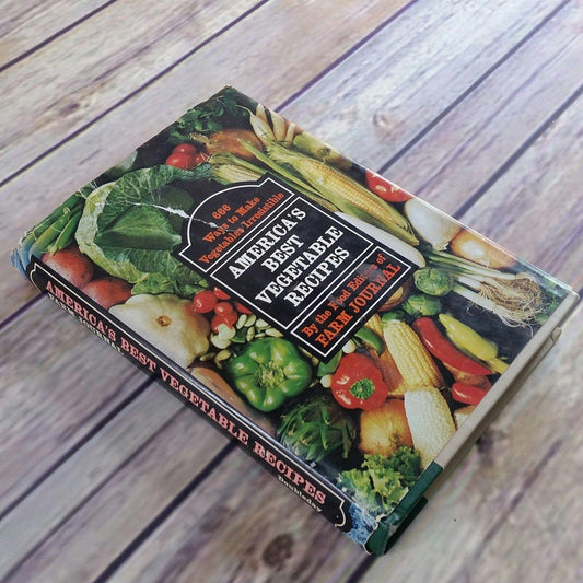 Vintage Vegetable Cookbook Americas Best Vegetable Recipes 1970 666 Ways or Recipes Farm Journal Hardcover with Dust Jacket