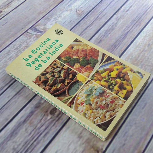 Vintage Indian Cookbook Vegetarian La Cocina Vegetariana De La India in Spanish Espanol 1991 Paperback - At Grandma's Table