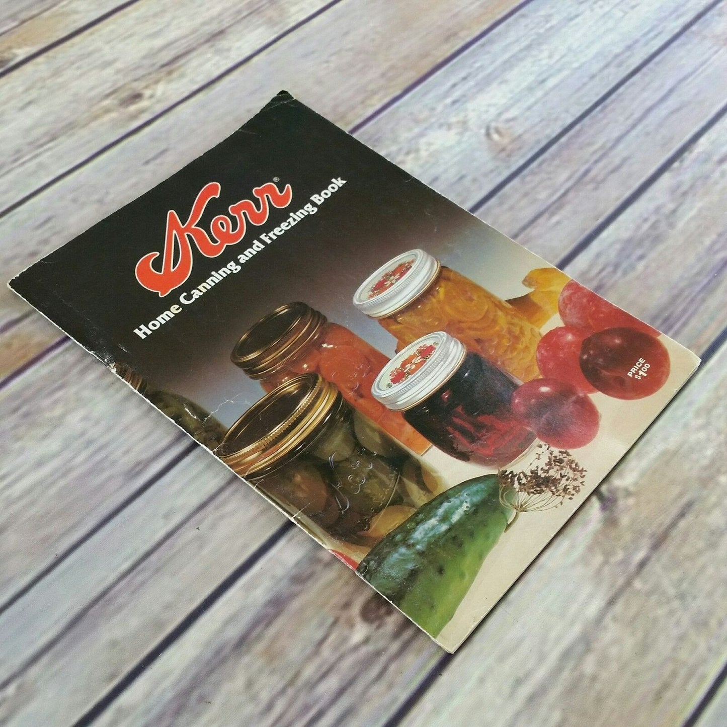 Vintage Kerr Home Canning and Freezing Cookbook Recipes Booklet 1981 Paperback Pamphlet