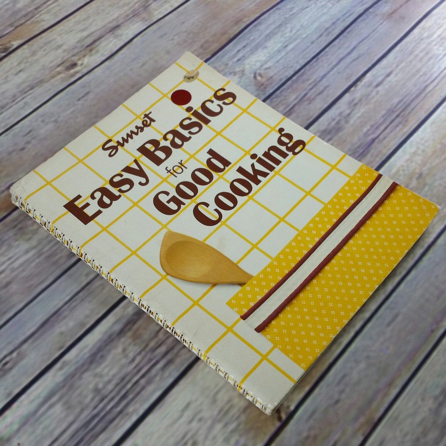 Vintage Cookbook Sunset Easy Basics for Good Cooking Recipes 1982 4th Printing