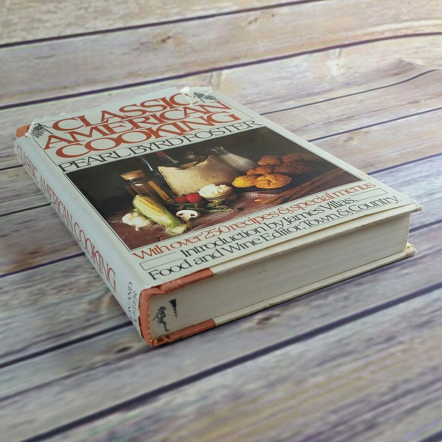 Vintage Cookbook Classic American Cooking 1983 Pearl Byrd Foster Hardcover with Dust Jacket 250 Recipes and Menus