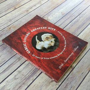 Vintage California Cookbook Gilroy Garlic Festival Garlic Lovers' Greatest Hits 20th Anniversary Edition 1993 Paperback