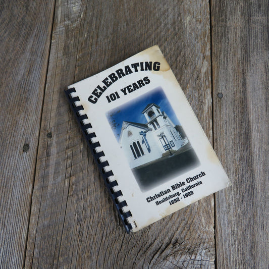 Christian Bible Church Cookbook California Healdsburg 101 Years 1993 Vintage