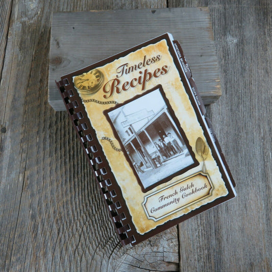 California Cookbook French Gulch Community Shasta County 2016 Timeless Recipes