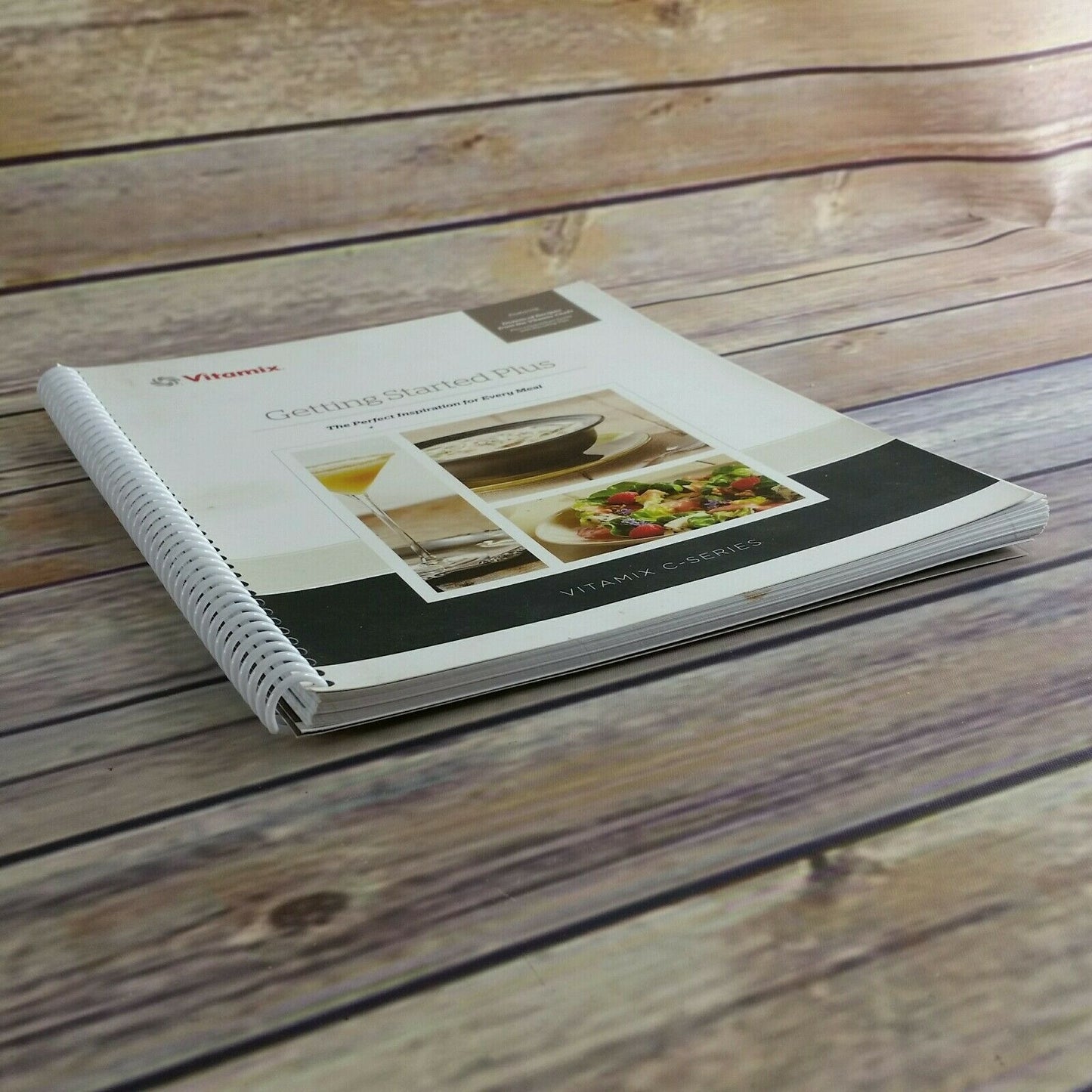 Vitamix Getting Started Plus Cookbook Recipes C-Series Plus Blending Tips 2014
