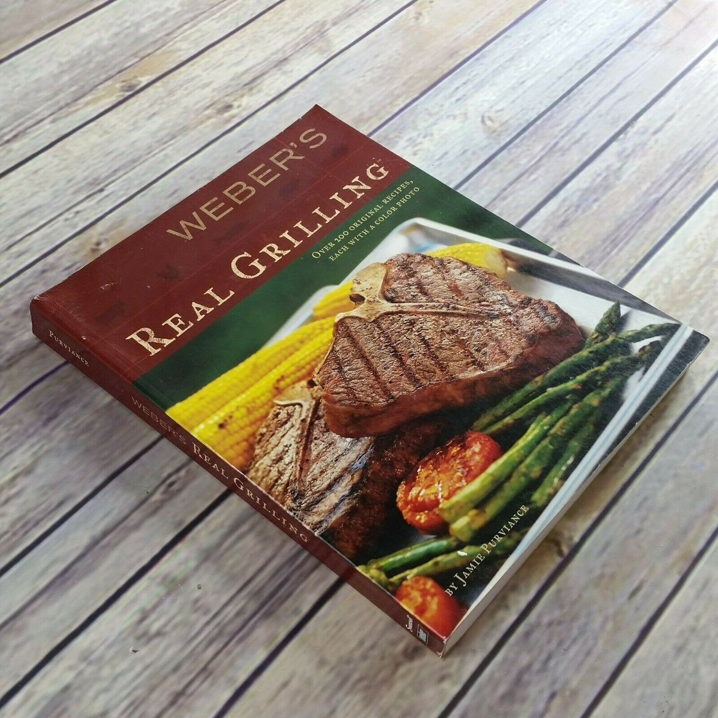 Weber's Real Grilling Cookbook Over 200 Recipes BBQ Grill Barbeque Purviance