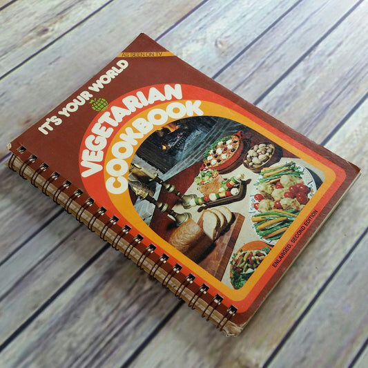 Vintage California Cookbook Vegetarian Its Your World 1981 Loma Linda University Seventh Day Adventists