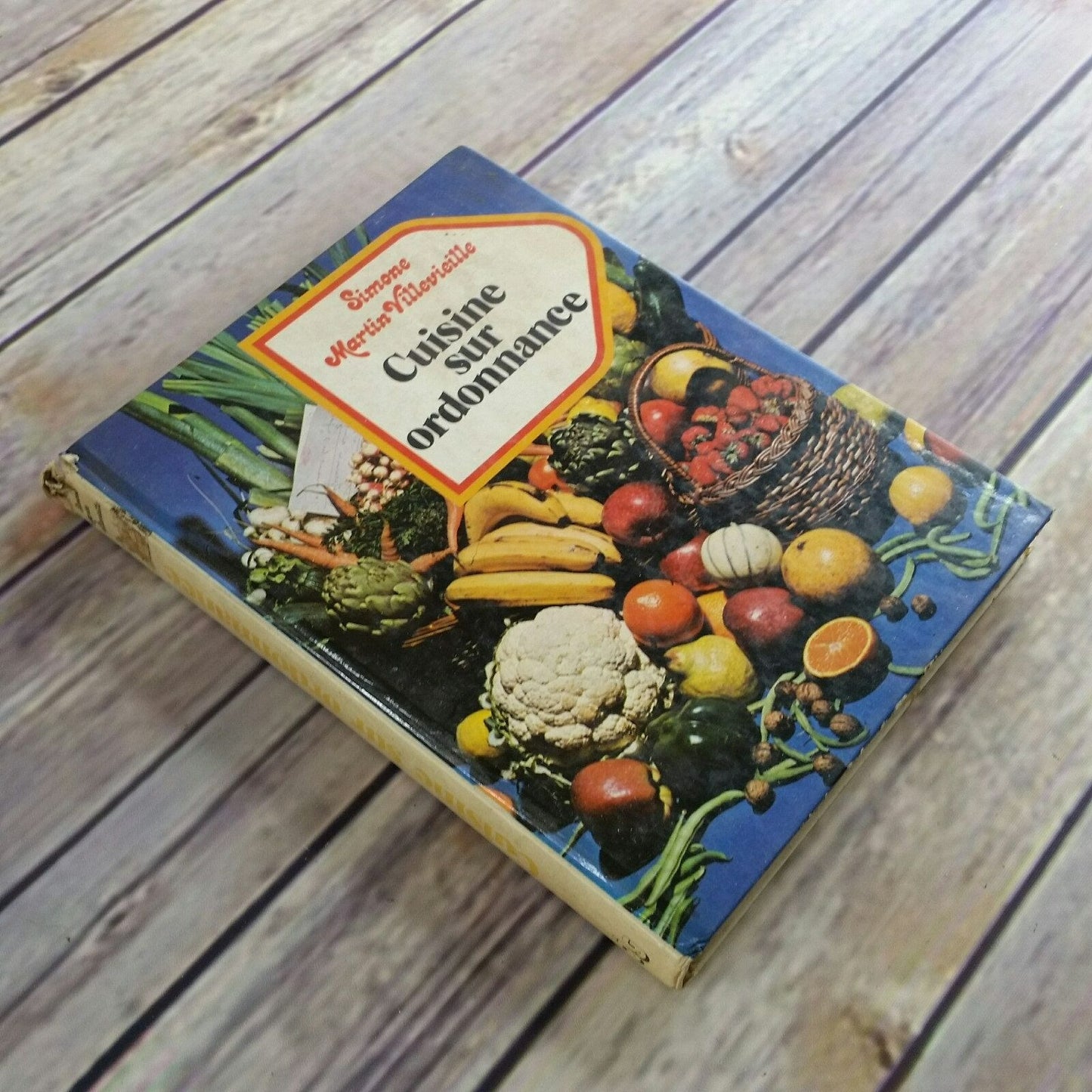 Vintage French Cookbook Cuisine sur ordonnance Prescription Kitchen 1977 Simone Martin-Villevielle