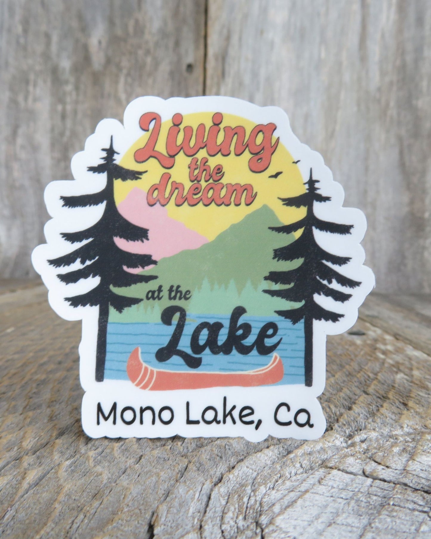 Mono Lake California, Living the Dream at the Lake Sticker Waterproof Boating Fishing Water Sports Camping Outdoors Retro Colors
