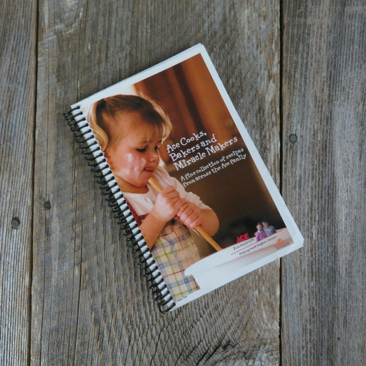 Ace Cooks Bakers and Miracle Makers Cookbook Ace Hardware Foundation Children's