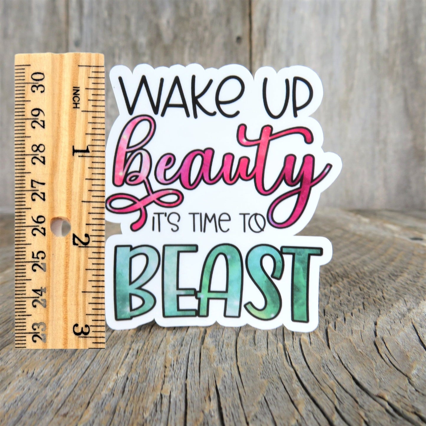 Wake Up Beauty It's Time To Beast Sticker Positivity She Boss Girl Power Water Bottle Sticker