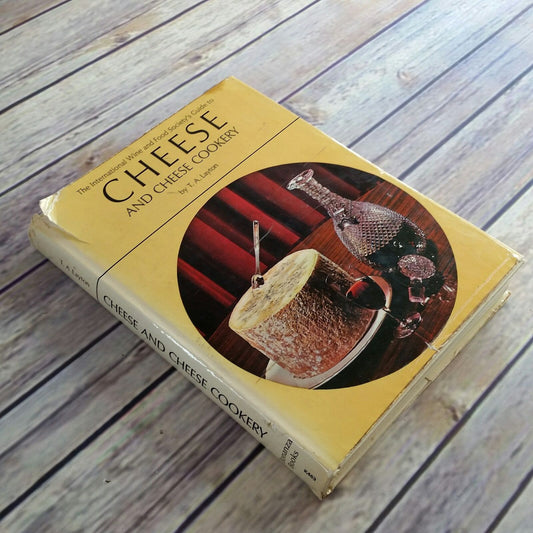 Vintage Cookbook Cheese Cookery Recipes 1971 TA Layton 1970s Wine and Food Society Guide WITH Dust Jacket