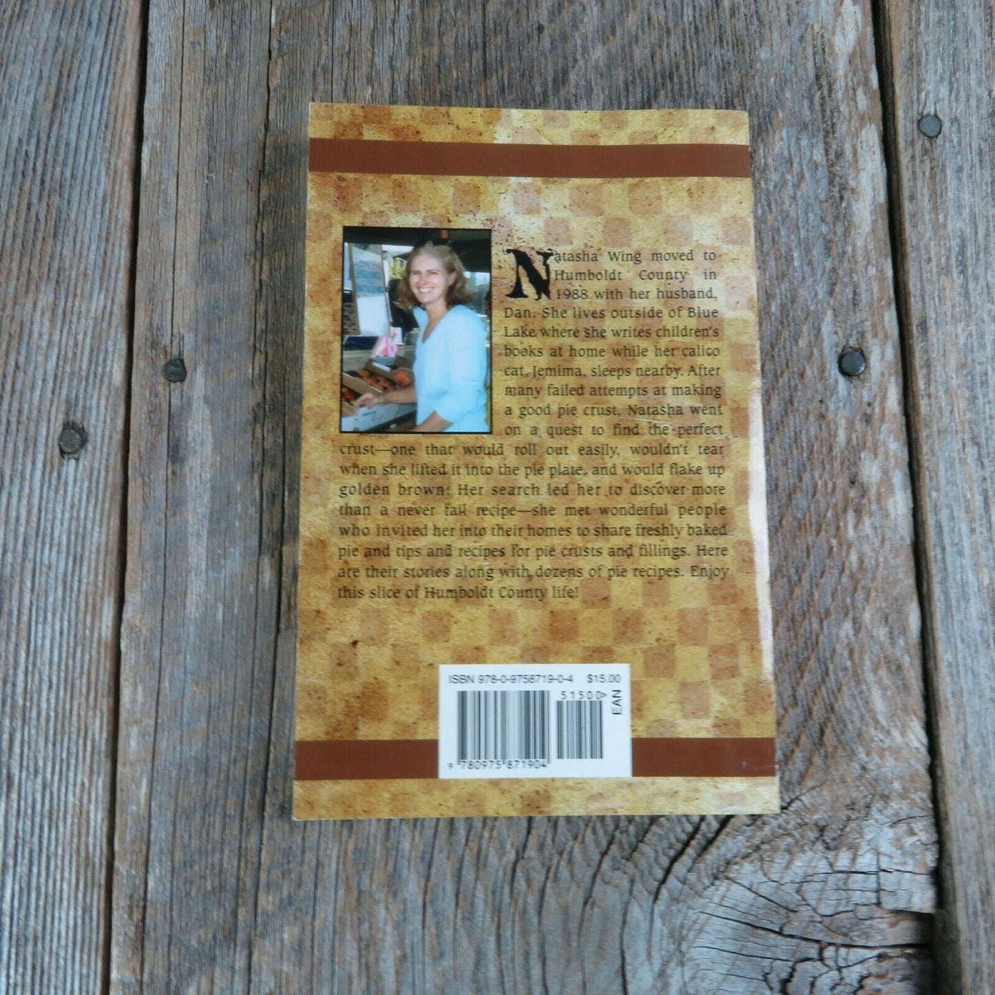 A Slice of Humboldt Pie Cookbook Natasha Wing Stories Recipes California 2004