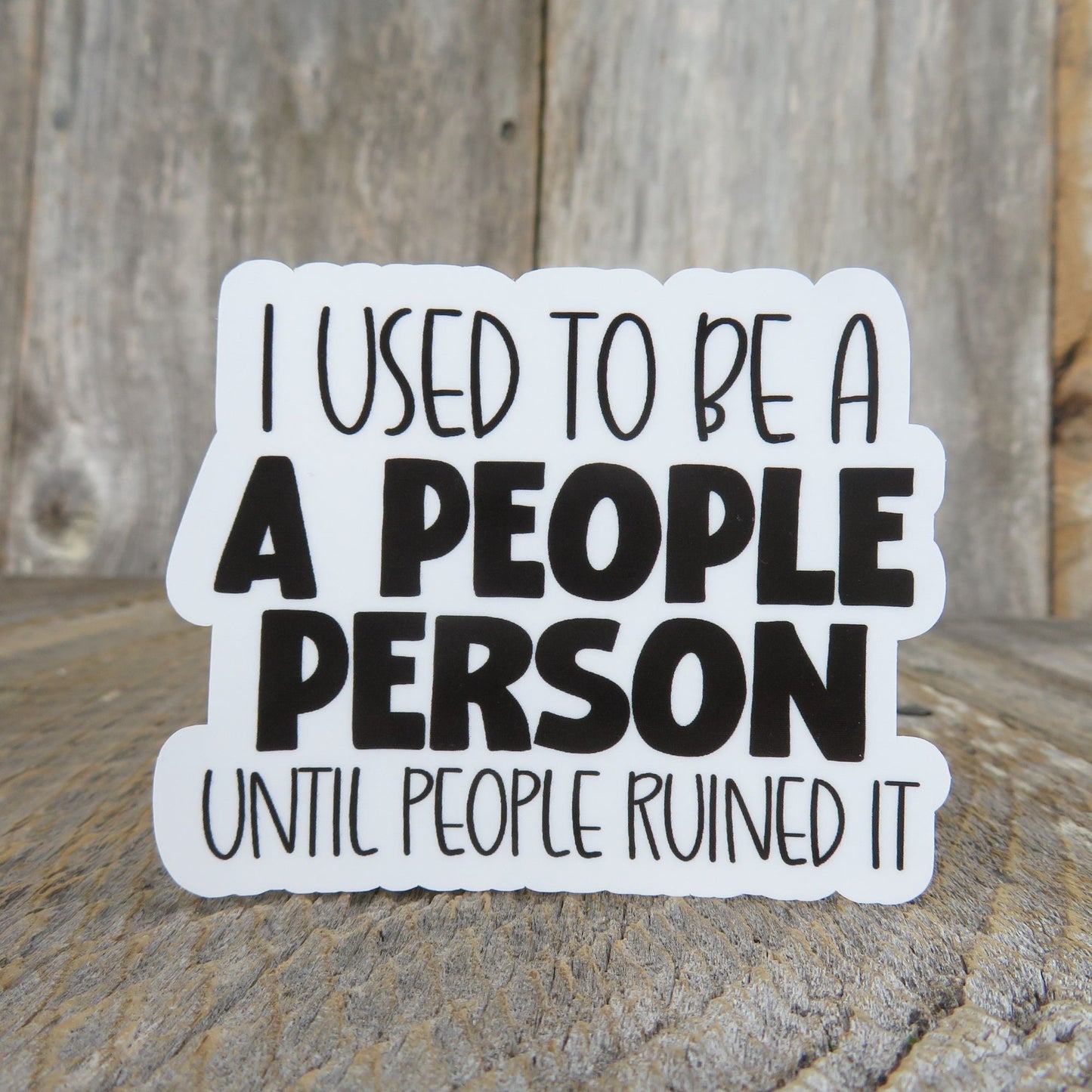 I Used To Be A People Person Sticker Antisocial Funny Sarcastic Water Bottle