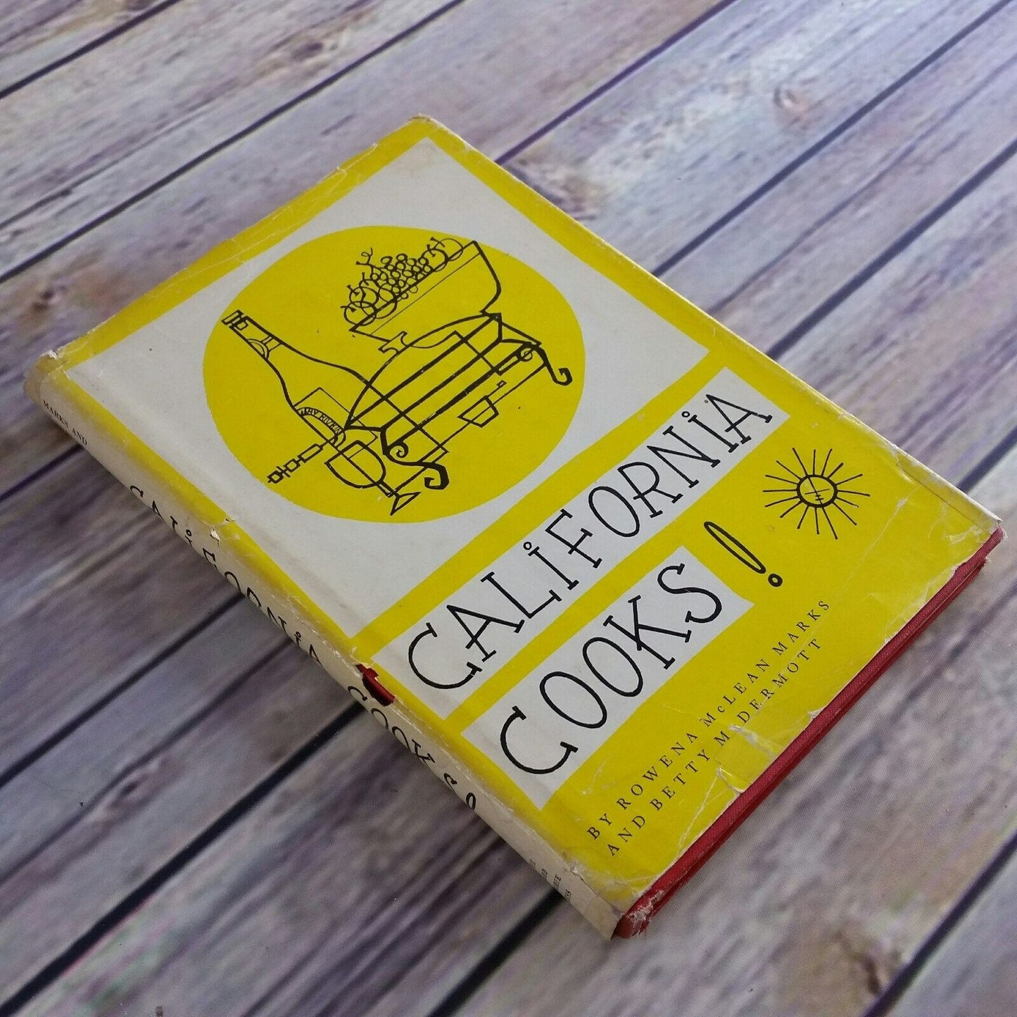 Vintage Cook Book California Cooks 1970 Hardcover with Dust Jacket Rowena Marks and Betty McDermott