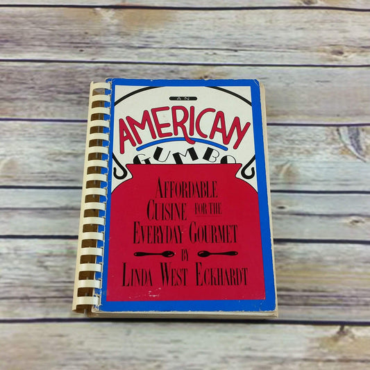 Vintage Cookbook American Gumbo Linda Eckhardt 1983 Affordable Cuisine Everyday