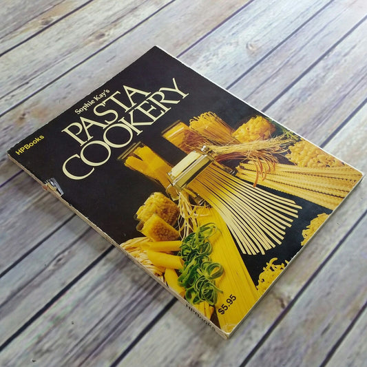 Vintage Cookbook Pasta Cookery Recipes 1979 Sophie Kay Paperback HP Books 1970s How to Cook How to Make Seafood Desserts