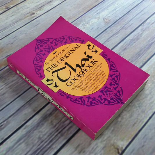 Vintage Cook Book The Original Thai Cookbook 1981 Jennifer Brennan Paperback 140 Thai Recipes