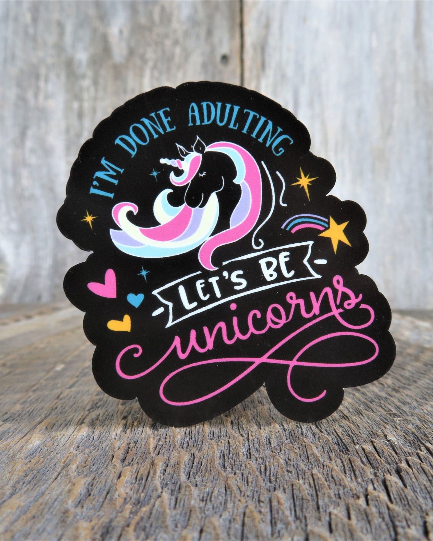 I'm Done Adulting Let's Be Unicorns Sticker Funny Sarcastic Fantasy Waterproof Travel Water Bottle Laptop