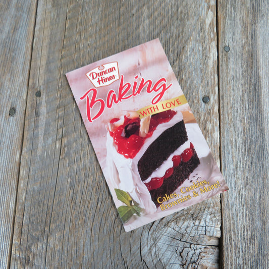 Duncan Hines Baking with Love Cookbook Pamphlet Summer 1999 Grocery Store Booklet Desserts Cakes