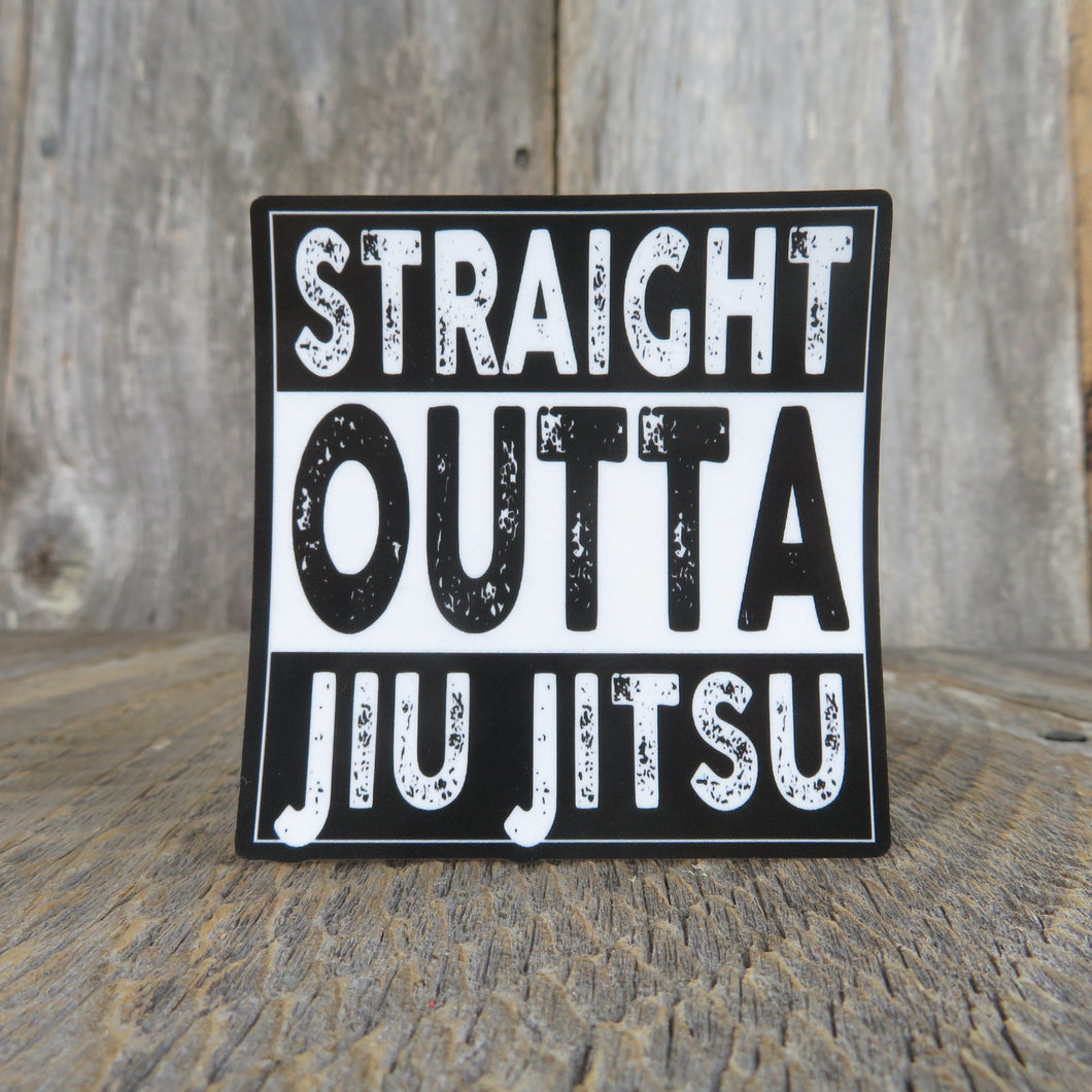 Straight Outta Jiu Jitsu Sticker Old School Humor Funny  Waterproof Martial Arts Water Bottle Laptop