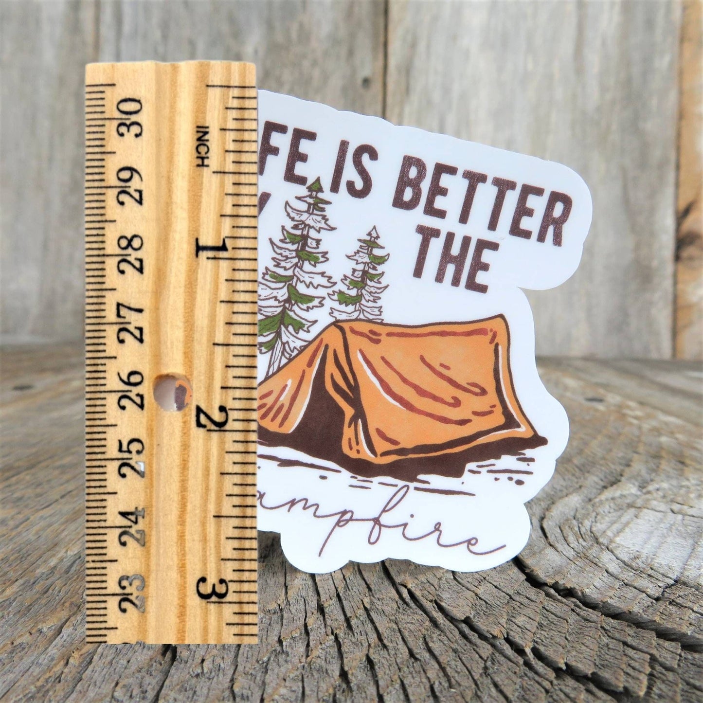 Life is Better By the Campfire Sticker Full Color Waterproof Outdoors Tent Camping Water Bottle Sticker