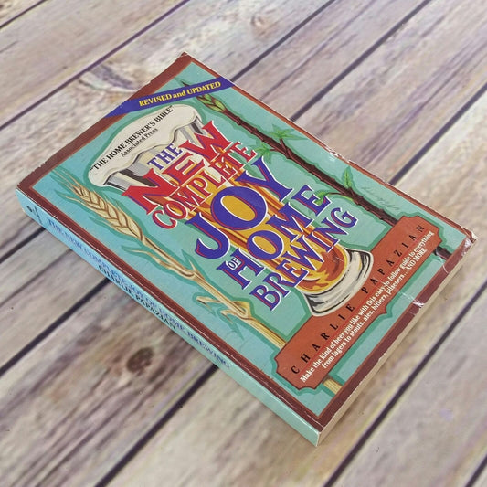 Vintage Cookbook Complete Joy of Home Brewing 1991 Paperback Brewers Bible Charlie Papazian Making Beer Brewing