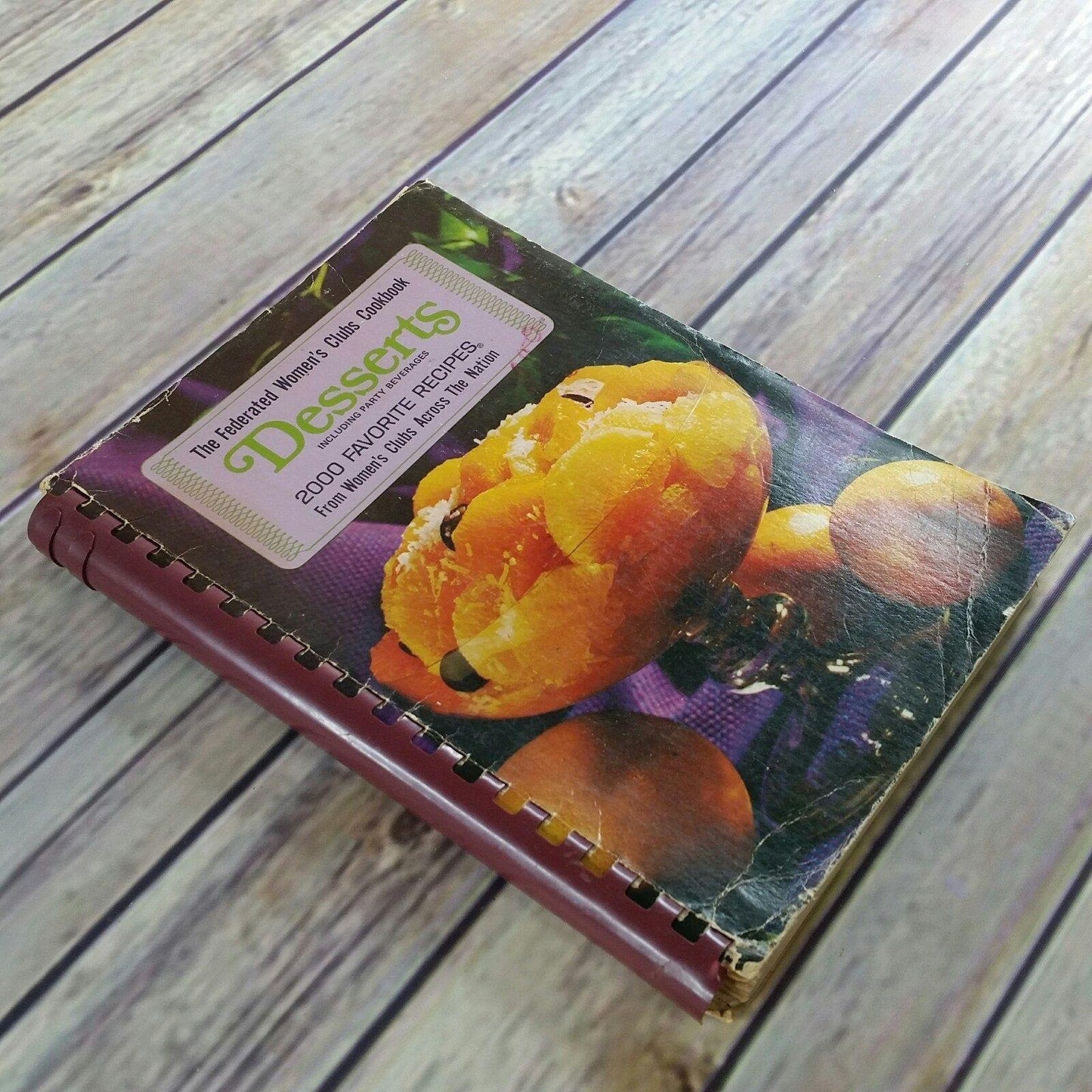 Vintage Desserts Cookbook Favorite Recipes Federated Womens Clubs Across the Nation 1969 Spiral Bound 2000 Favorite Dessert Recipes
