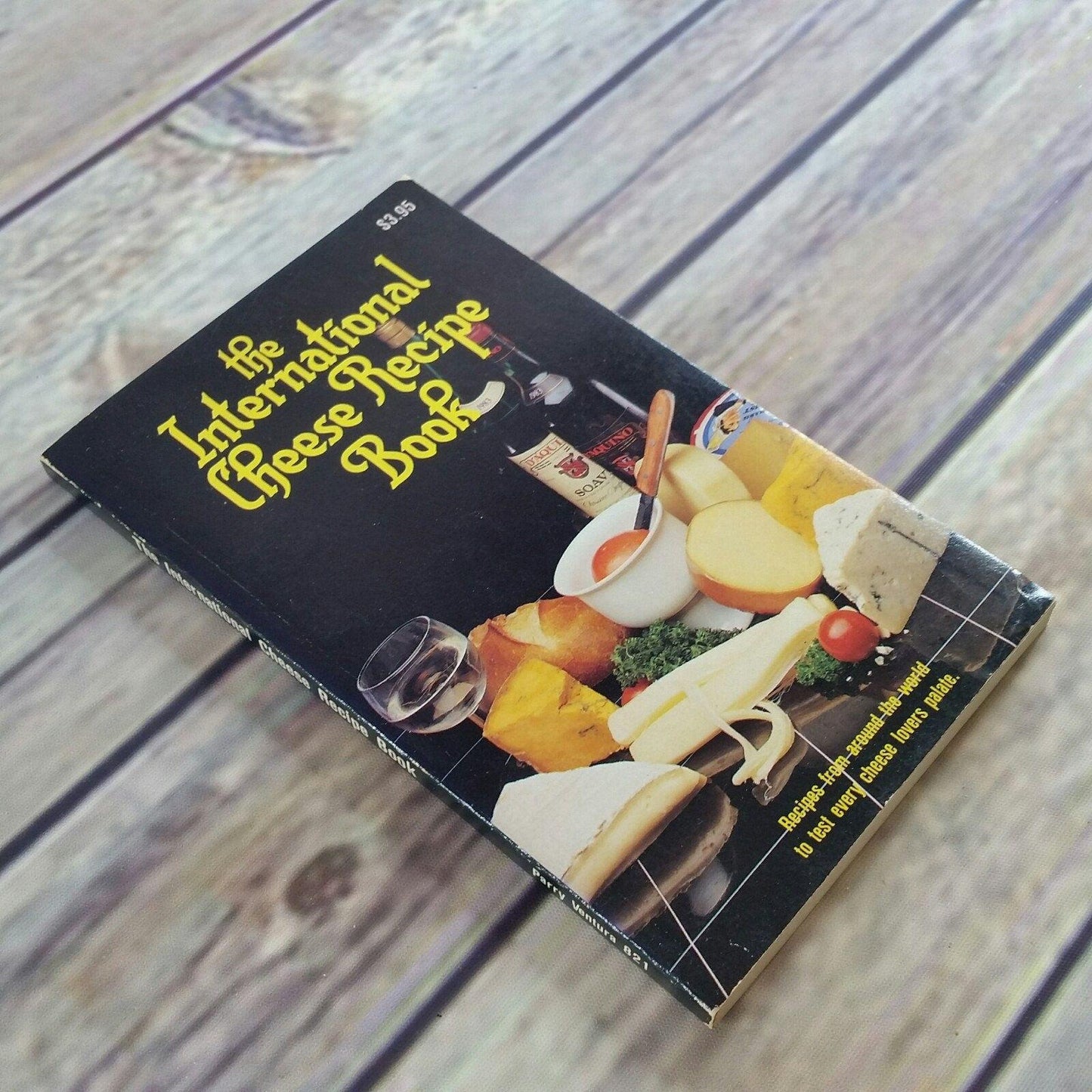Vintage Cookbook The International Cheese Recipe Book 1981 Paperback Recipes From Around the World Evor Parry