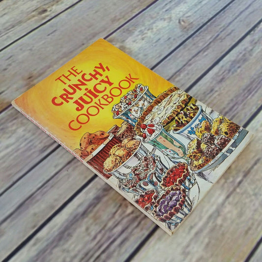 Vintage Cookbook The Crunchy Juicy Cookbook Recipes 1977 Paperback Book Nancy Albright Fitness House Kitchen Rodale Press