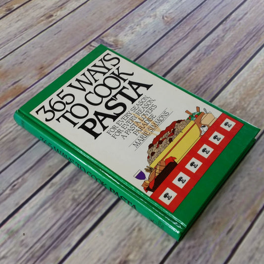 Vintage Cookbook Pasta Recipes Marie Simmons 1988 First Edition Hardcover 365 Ways to Cook Pasta For Every Season Every Reason Pasta Lover
