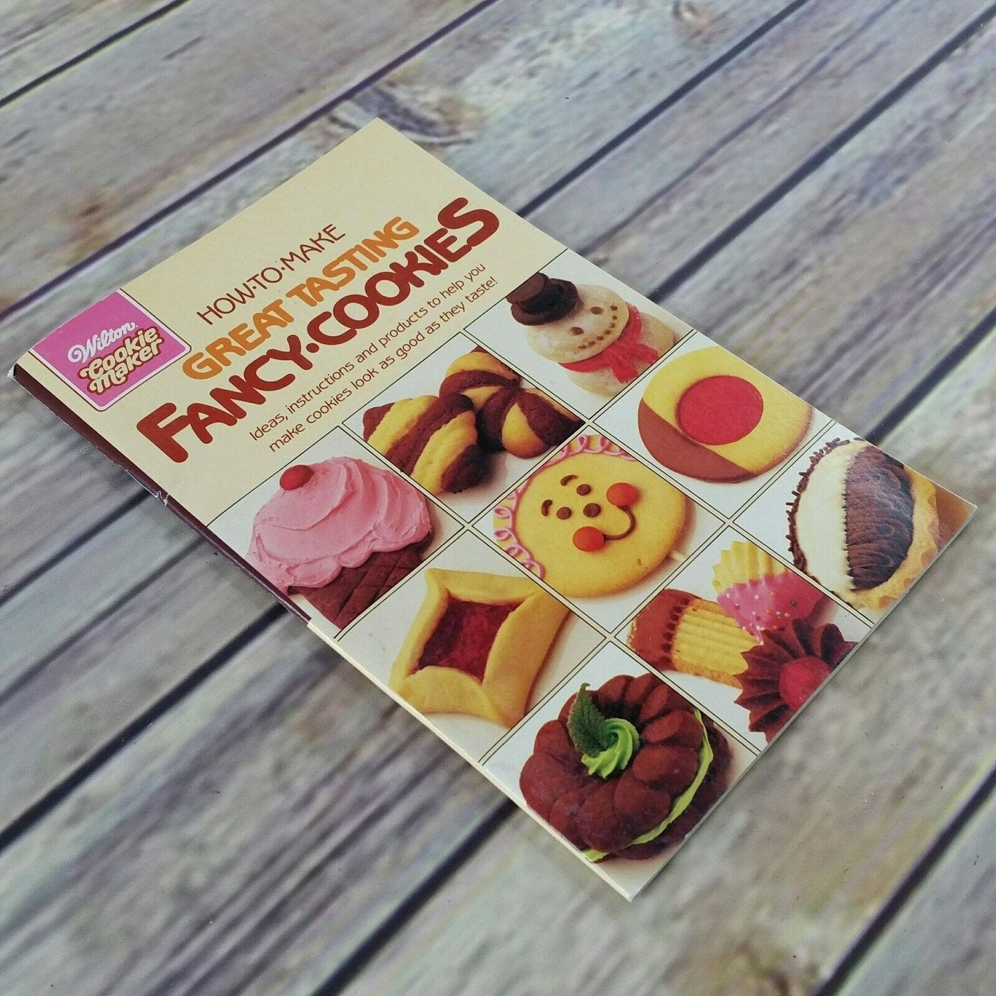 Vintage Wilton Cookbook Cookie Maker How To Make Great Tasting Fancy Cookies 1984