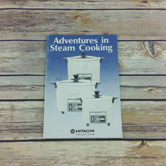 Vintage Cookbook Adventures in Steam Cooking Recipes Hitachi Promo Chime O Matic - At Grandma's Table