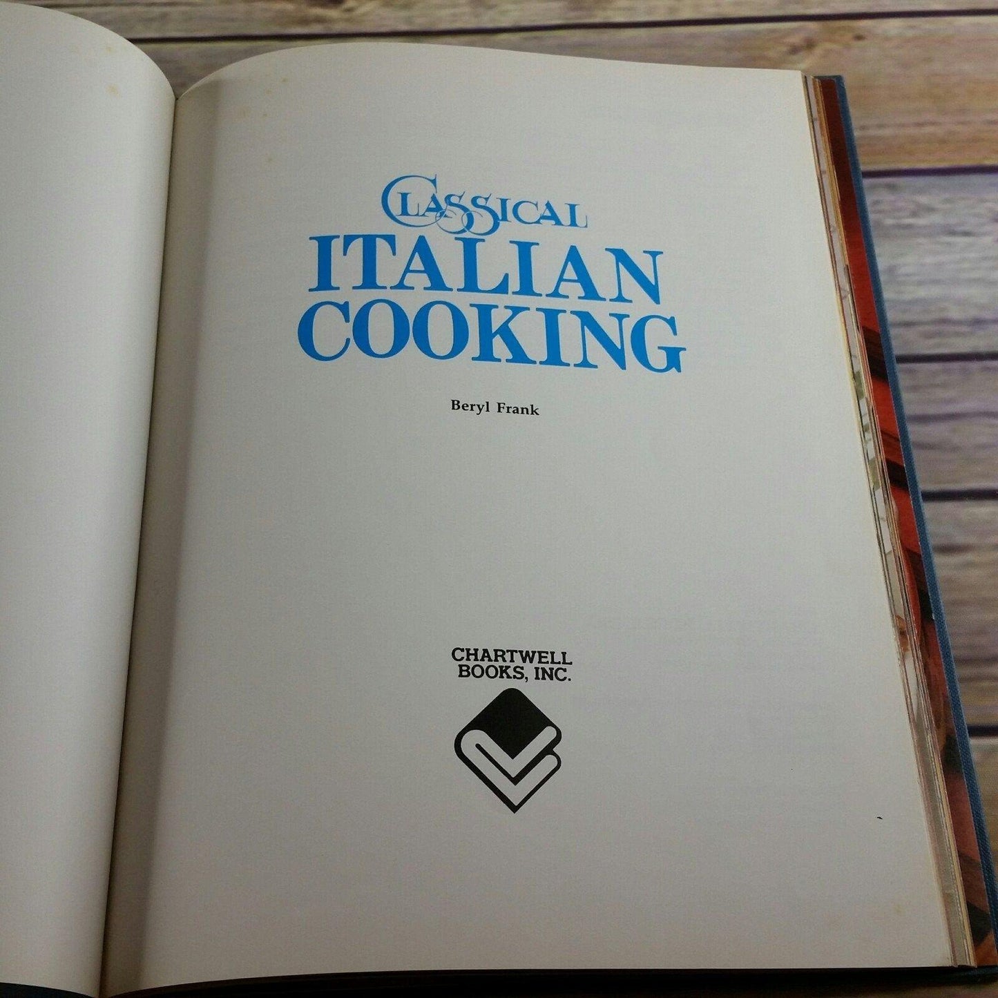 Vintage Italian Cookbook Classical Italian Cooking 1984 Hardcover Italian Food Italian Recipes Beryl Frank Chartwell Books Antipasti Dessert
