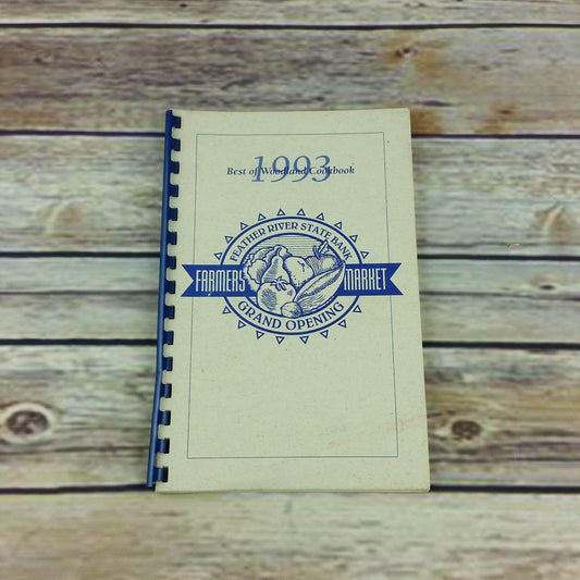Vintage California Cookbook Feather River State Bank Farmers Market 1993 - At Grandma's Table