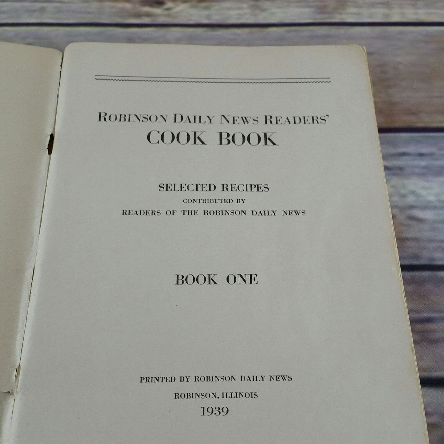 Vintage Illinois Cookbook Robinson Daily News Readers' Cook Book Recipes 1939 Paperback Booklet Robinson Illinois Recipes from Readers
